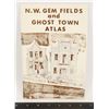 Image 1 : N.W. GEM FIELDS AND GHOST TOWN ATLAS