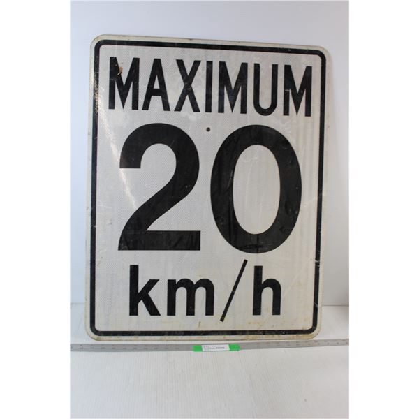 * Maximum 20kph Street Sign