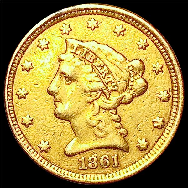 1861 $2.50 Gold Quarter Eagle CLOSELY UNCIRCULATED