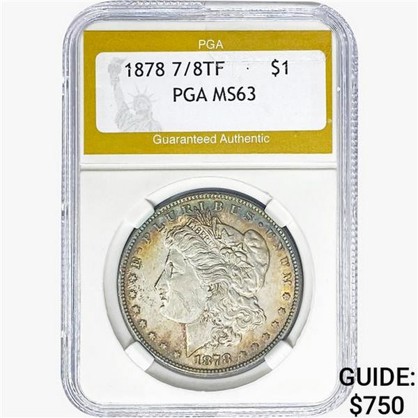 1878 7/8 TF Morgan Silver Dollar PGA MS63