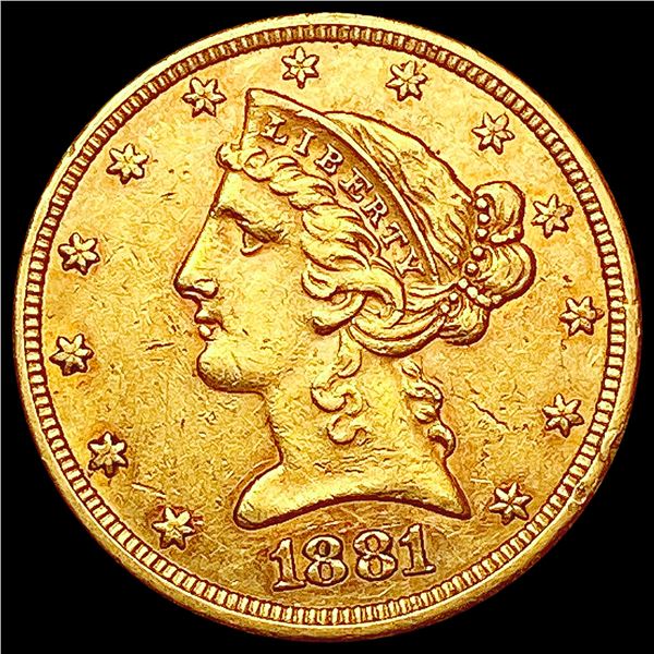 1881-5 $5 Gold Half Eagle CLOSELY UNCIRCULATED