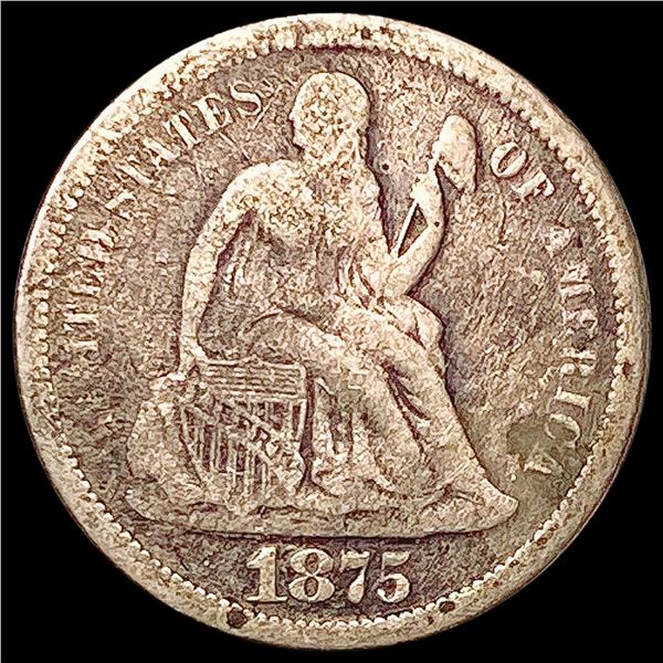 1875-S Seated Liberty Dime LIGHTLY CIRCULATED