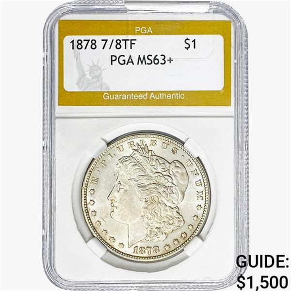 1878 7/8 TF Morgan Silver Dollar PGA MS63+