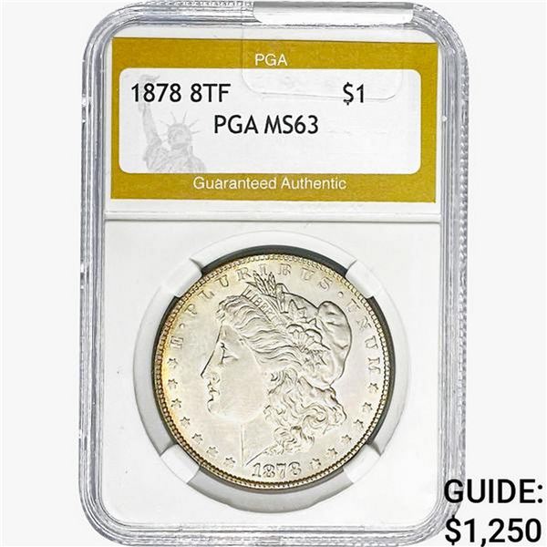 1878 8 TF Morgan Silver Dollar PGA MS63