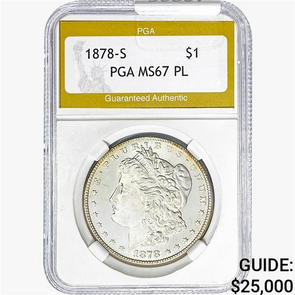 1878-S Morgan Silver Dollar PGA MS67 PL