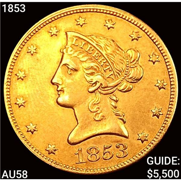 1853 $10 Gold Eagle CHOICE AU