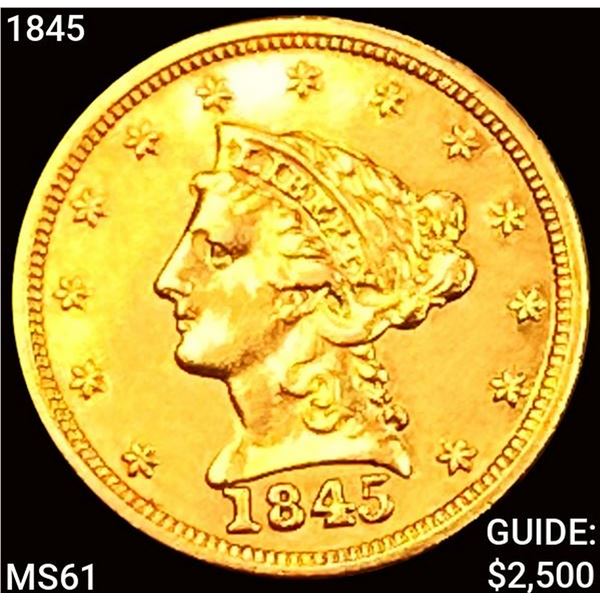 1845 $2.50 Gold Quarter Eagle UNCIRCULATED