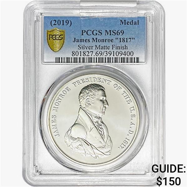 2019 1.1oz Silver James Monroe "1817" Medal PCGS MS69