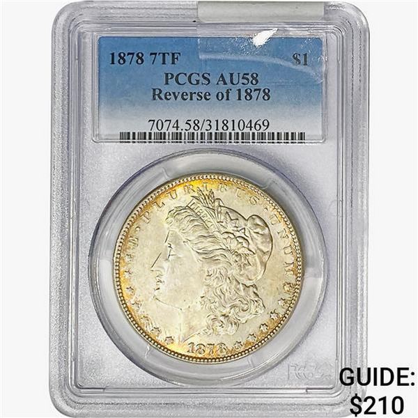 1878 7TF REV 78 Morgan Silver Dollar PCGS AU58