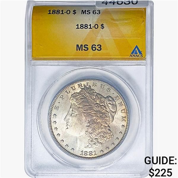 1881-O Morgan Silver Dollar ANACS MS63