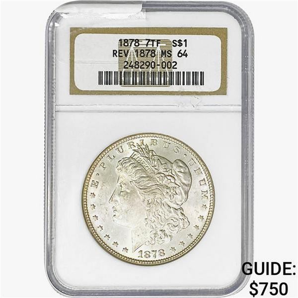 1878 7TF Morgan Silver Dollar NGC MS64