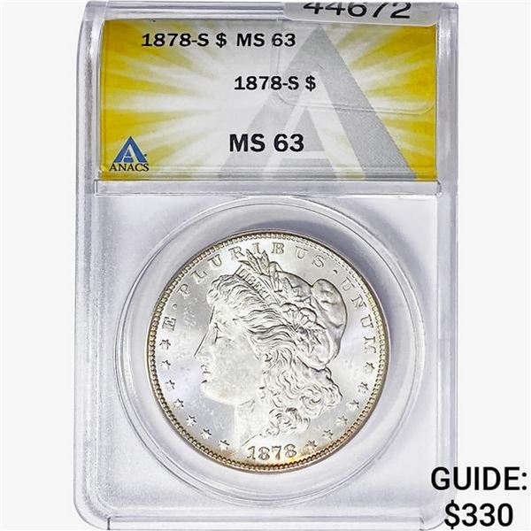 1878-S Morgan Silver Dollar ANACS MS63
