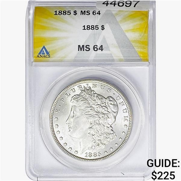 1885 Morgan Silver Dollar ANACS MS64