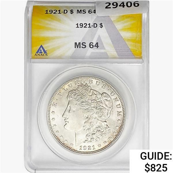 1921-D Morgan Silver Dollar ANACS MS64