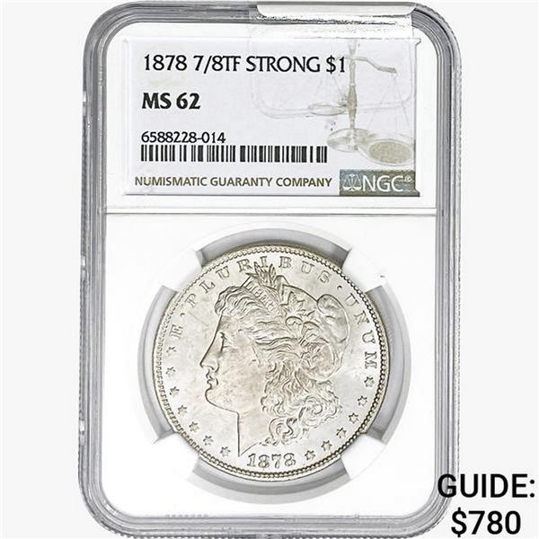 1878 7/8TF Morgan Silver Dollar NGC MS62