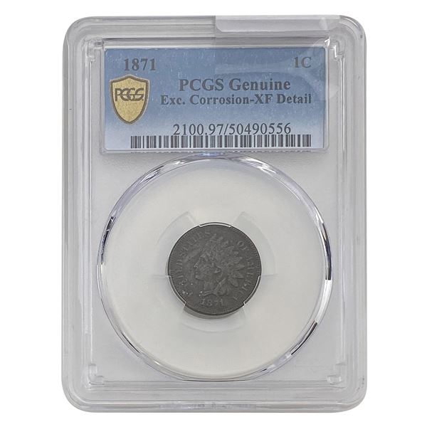 1871 Indian Head Cent PCGS XF Detail Exc. Corrosion