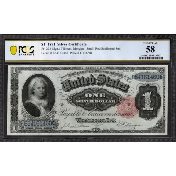 1891 $1 Martha Washington Silver Certificate PCGS 58