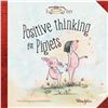 Image 1 : NEW POSITIVE THINKING FOR PIGLETS BY CHANTAL
