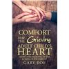 Image 1 : NEW COMFORT FOR THE GRIEVING ADULT CHILDS HEART