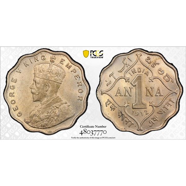 BRITISH INDIA: George V, 1910-1936, 1 anna, 1912(b), PCGS MS62