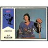 Image 1 : 1974-75 O-PEE-CHEE ULF NILSSON (HOF) ROOKIE CARD