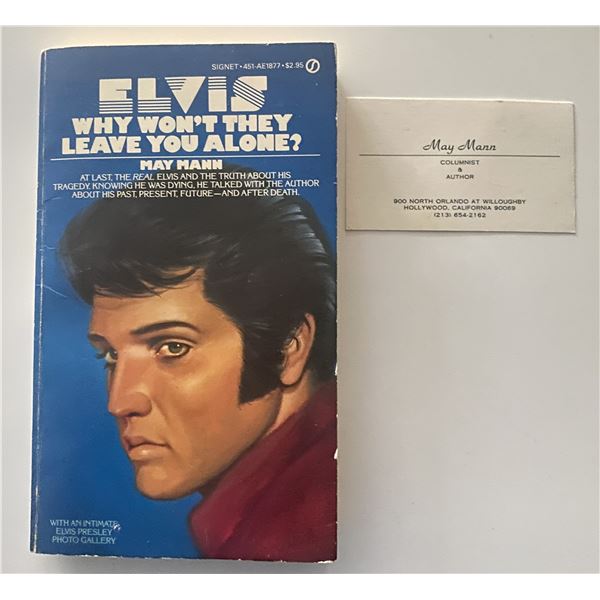 Elvis, why Won't They Leave You Alone? book by May Mann and with business card