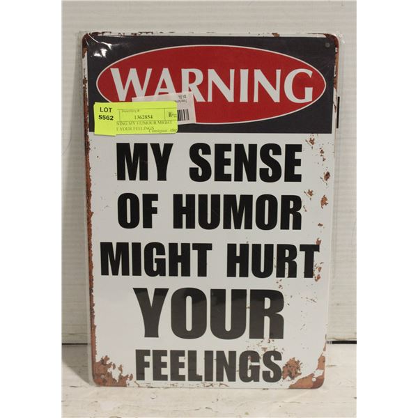 WARNING MY HUMOUR MIGHT HURT YOUR FEELINGS