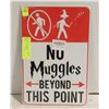 Image 1 : "NO MUGGLES BEYOND THIS POINT" TIN SIGN