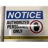 Image 1 : Notice Authorized Personnel Only Sign Board.
