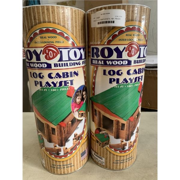 2 ROY TOY LOG CABIN PLAYSETS, 140+  PIECES EACH, PLAYSET #1 RETAIL $54.99 EACH