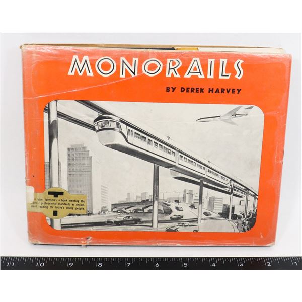 #625 MONORAILS HARDCOVER REFERENCE BOOK 1965