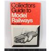 Image 1 : #626 COLLECTORS GUIDE TO MODEL RAILWAYS BOOK