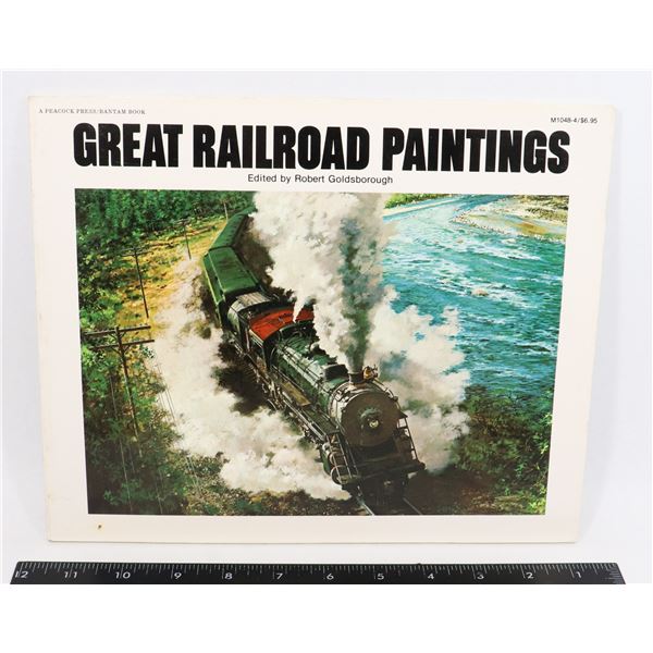 #627 GREAT RAILROAD PAINTINGS SOFTCOVER BOOK