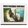 Image 1 : #627 GREAT RAILROAD PAINTINGS SOFTCOVER BOOK