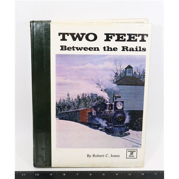 #628 REFERENCE BOOK TWO FEET BETWEEN THE RAILS