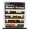 Image 1 : #630 WORLD OF MODEL TRAINS HARDCOVER BOOK