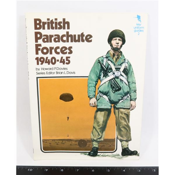 #733 REFERENCE BOOK BRITISH PARACHUTE FORCES 1940
