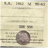 Image 2 : N.B. 1862 5¢ ICCS Choice Mint State-63. Rarely offered in this condition. Well struck with nice lust