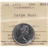 Image 2 : 1973 25¢ Large Bust ICCS Choice Mint State-64.  Highly lustrous.  Scarce in this condition.