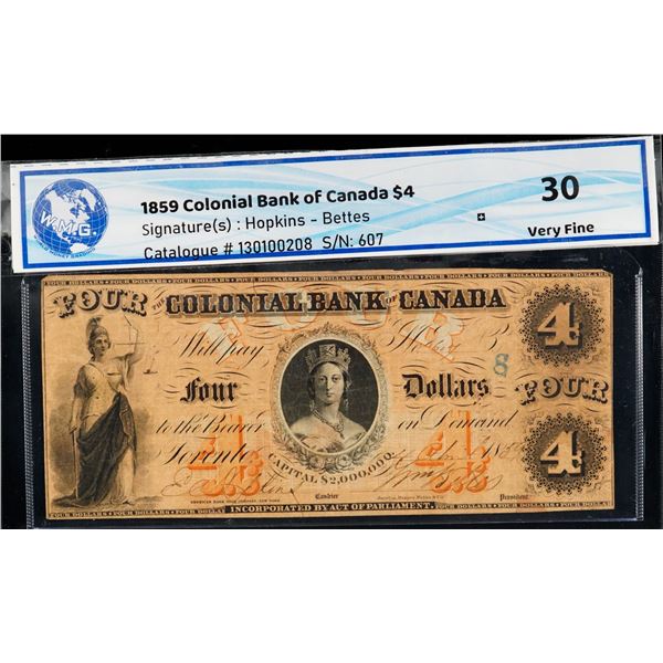 The Colonial Bank of Canada;  1859 $4 #607 CH-130-10-02-08, WMG Choice Very Fine-30.