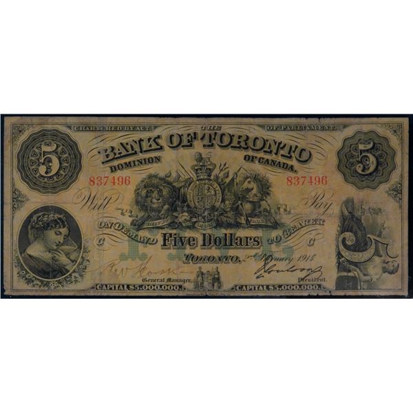 The Bank of Toronto;  1914 $5 #837496 CH-715-22-12, PMG Fine-12.  Less then 16 known to exist.
