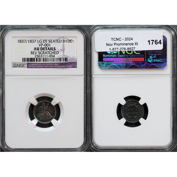 USA;  1837 10¢ 1837/1837 LG DT Seated H 10¢ VP-001 NGC AU Details Rev Scratched