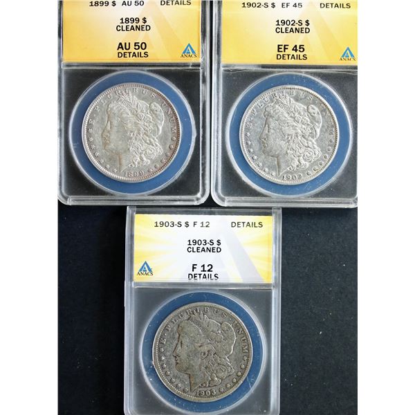 USA;  1899 $1 About Uncirculated-50, 1902-S Choice Extra Fine-45 & 1903-S Fine-12.  Lot of 3 ANACS D