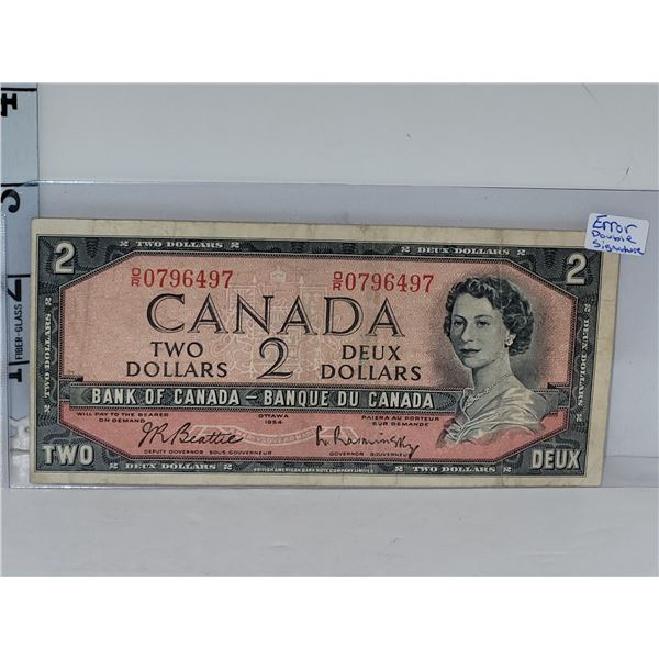 Rare Error 1954 Canada $2 Bill with Signatures on Front & Back (Verified to be real by coin shop)