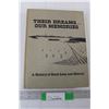 Image 1 : Their Dreams Our Memories Duck Lake Book