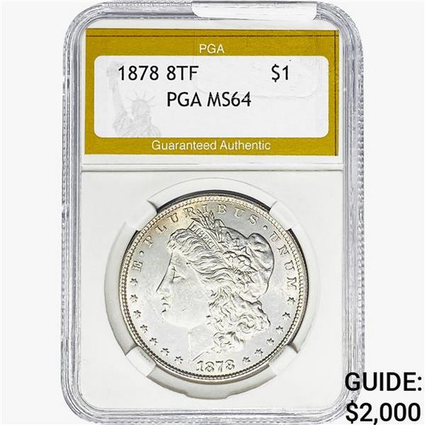 1878 8 TF Morgan Silver Dollar PGA MS64