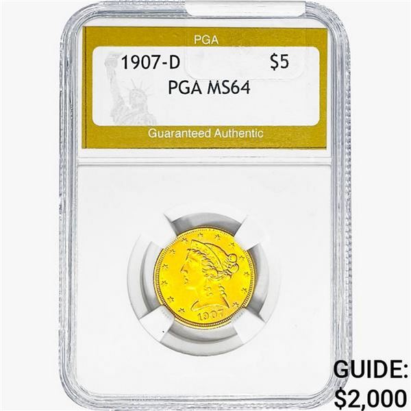1907-D $5 Gold Half Eagle PGA MS64