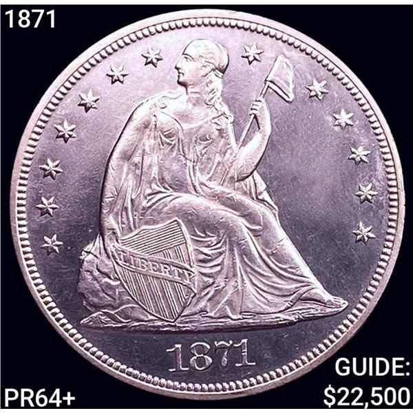 1871 Seated Liberty Dollar CHOICE PROOF +