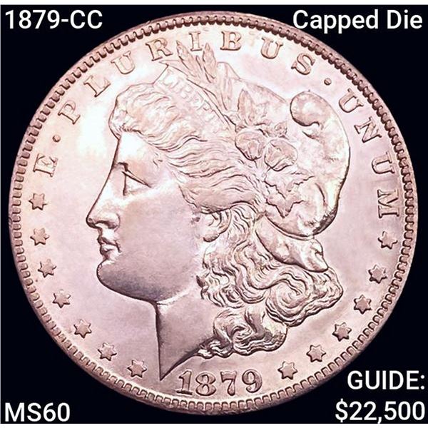 1879-CC Capped Die Morgan Silver Dollar UNCIRCULATED