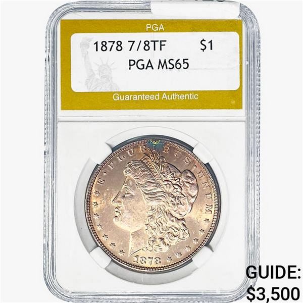1878 7/8 TF Morgan Silver Dollar PGA MS65
